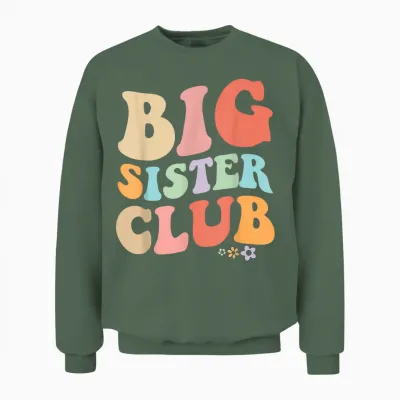 Big Sister Club Retro Graphic - Fun, Colorful Design for Si Unisex Sweatshirt - Military Green