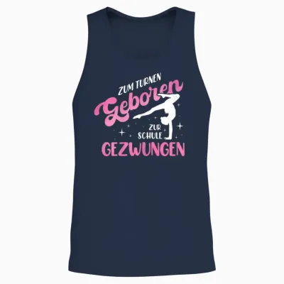Zum Turnen Geboren Zur Schule Gezwungen Leotard Gymnastic T-Shirt, Black Unisex Tank Top - Navy