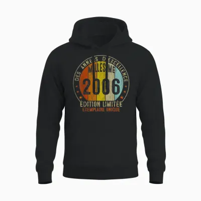 Millésime 2006 Cadeau 19 Ans Homme Anniversaire Humour Unisex Hoodie - Black