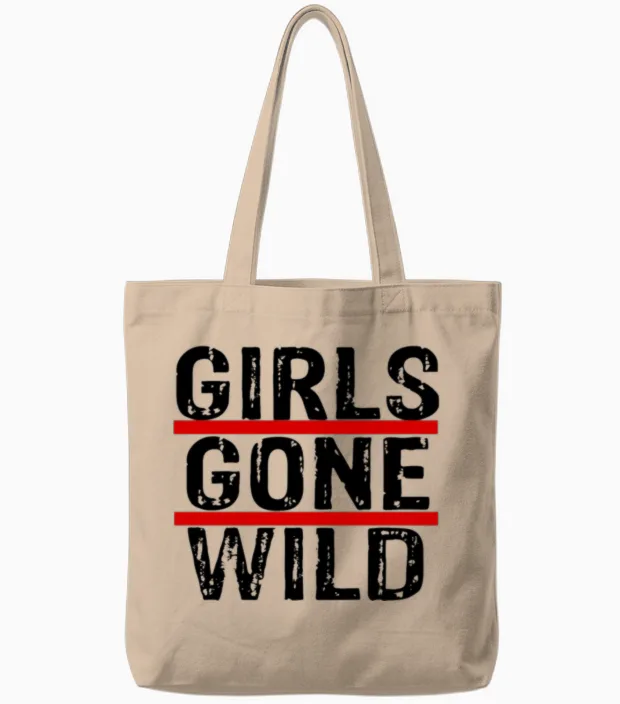 Girls Gone Wild Tote Bags in Natural