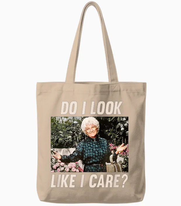 The Golden Girls - Sophia Do I Look Like I Care? Tote Bags in Natural