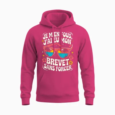 Je M'en Fous J'ai Eu Mon Brevet Sans Forcer, Réussite 2026 Unisex Hoodie - Heliconia