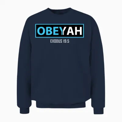 Obey Yah, Hebrew Roots Movement Yahweh Gift Unisex Sweatshirt - Navy