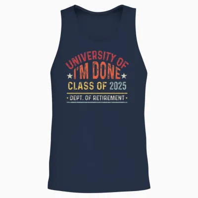 University of I M Done Class of 2025 Retired Unisex Tank Top - Navy