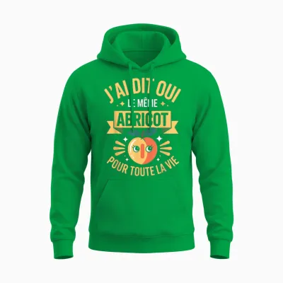 J'ai Dit Oui Meme Abricot Pour Toute La Vie Humour Mariage Unisex Hoodie - Irish Green