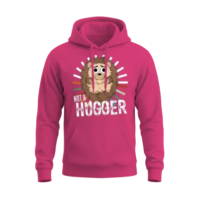 Not a Hugger Unisex Hoodie - Heliconia