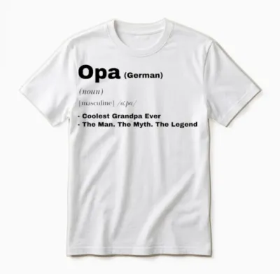 Funny German Opa Grandpa Design Unisex T-Shirt - White