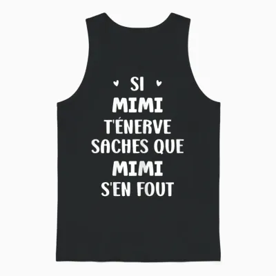 Name Si Mimi T'énerve Humour Custom Name Mimi T-Shirt, Black, Female X-Small Unisex Tank Top - Black