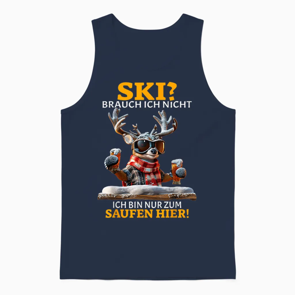Ski Brauch Ich Nicht Ich Bin Nur Zum Saufen Hier Après-Ski T-Shirt, Black Unisex Tank Top in Navy
