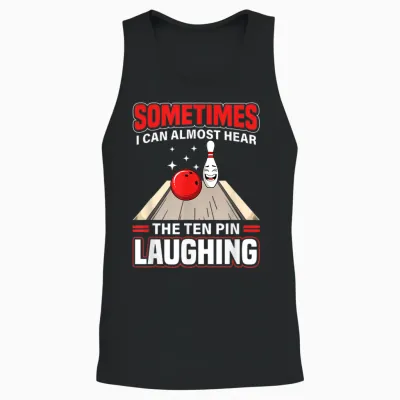 Funny Hear the Ten Pin Laughing Cool Bowling Sport Bowler Unisex Tank Top - Black
