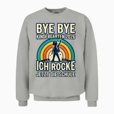 Kinder Bye Bye Kindergarten 2026 Einschulung Unisex Sweatshirt - Ash