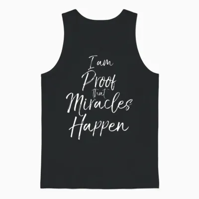 Christian Salvation Quote I Am Proof That Miracles Unisex Tank Top - Black