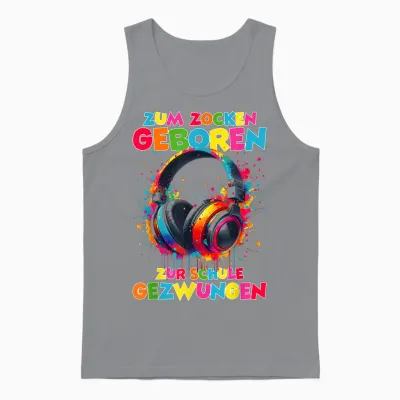 Zum Zocken Geboren Zur Schule Gezwungen Lustiges Gamer Jungs Unisex Tank Top - Sport Grey