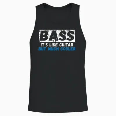 Bass It's Like Guitar but Much Cooler Unisex Tank Top - Black