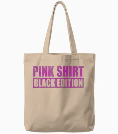 Rosa Shirt Schwarze Edition Pink Shirt Black Edition Tote Bags - Natural
