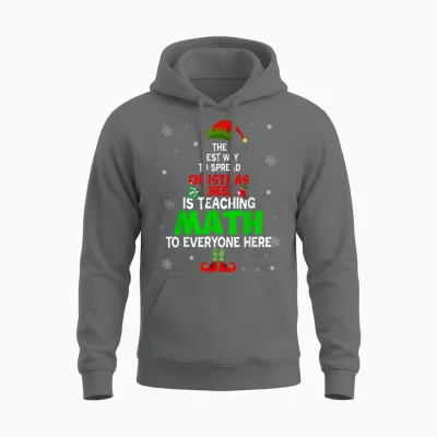 The Best Way to Spread Christmas Cheer Is Teaching Math Unisex Hoodie - Graphite Heather