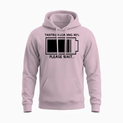 Tantrum Loading 85%, Please Wait Unisex Hoodie - Light Pink