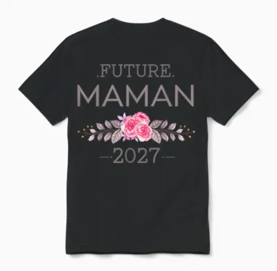 Femme Enceinte Future Maman 2027 Annonce Grossesse Original Unisex T-Shirt - Black