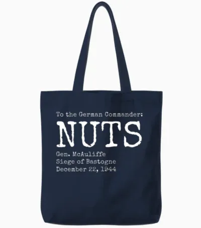 Nuts by General Mcauliffe (white) Tote Bags - Navy