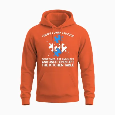 I Don't Always Puzzle Funny Jigsaw Puzzler Unisex Hoodie - Orange