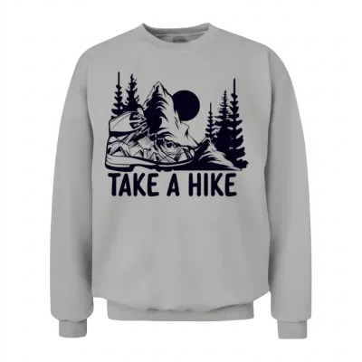 Go for a Hike, Take a Hike Unisex Sweatshirt - Ash