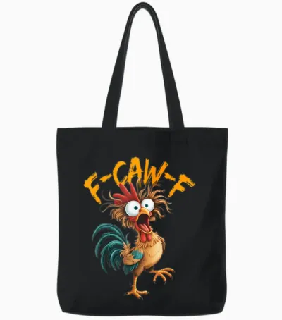 F Caw F Rooster Funny Bird Chicken Whisperer Fawk Men Women Tote Bags - Black