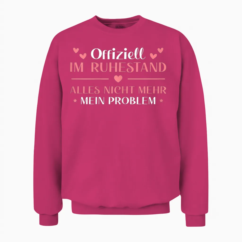 Damen Ruhestand Arbeitskollegin Im Rentenalter Rentnerin Unisex Sweatshirt in Heliconia