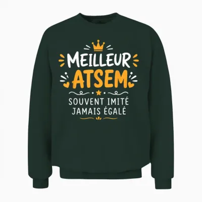 Humour Assistant Maternelle Homme Meilleur Atsem Unisex Sweatshirt - Forest