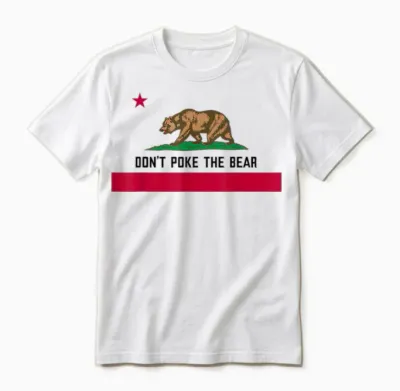 Don’t Poke the Bear California Republic Design Unisex T-Shirt - White