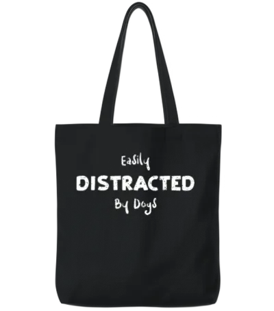 Easily Distracted by Dogs - Dogs Tote Bags - Black