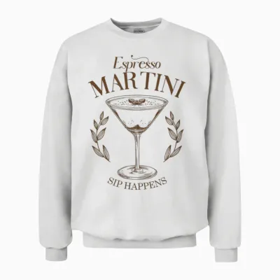 Espresso Martini Cocktail Sip Happens Happy Hour Brunch Date T-Shirt, White Unisex Sweatshirt - White