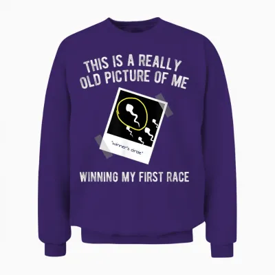 Really Old Picture of Me First Race, Funny Saying Gag Gift Unisex Sweatshirt - Purple