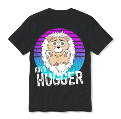 Not a Hugger Unisex T-Shirt - Black