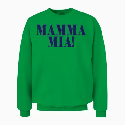 Mamma Mia Unisex Sweatshirt - Irish Green