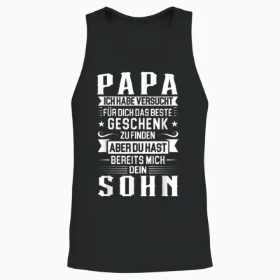 Papa Ich Habe Versucht Für Dich Das Beste Papa Unisex Tank Top - Black