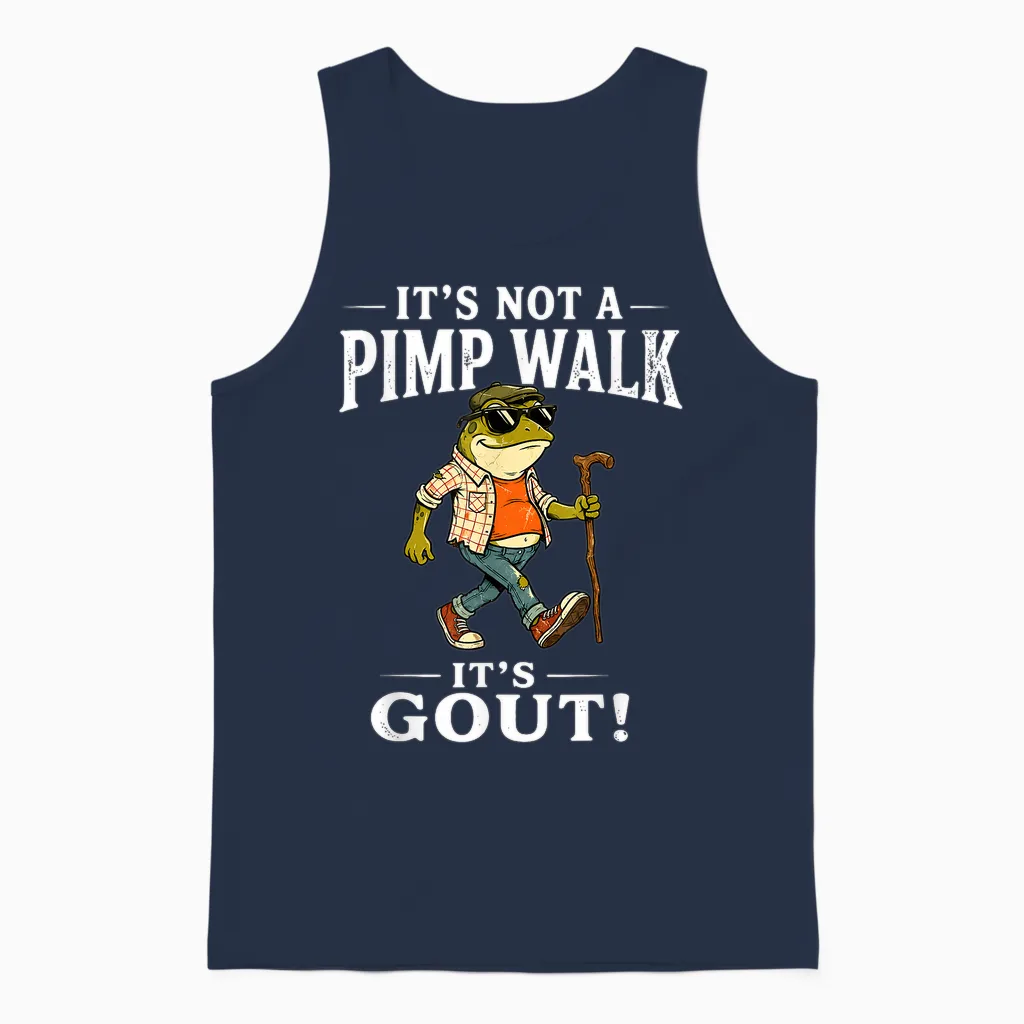 It's Not a Pimp Walk It's Gout Funny Frog Dad Father's Day Unisex Tank Top in Navy