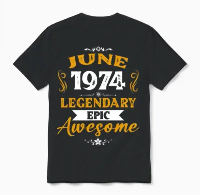 June 1974 Legendary Birthday Present Unisex T-Shirt - Black