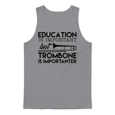 Education Is Important but Trombone Unisex Tank Top - Sport Grey