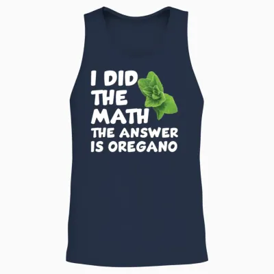 Funny Oregano Saying Unisex Tank Top - Navy