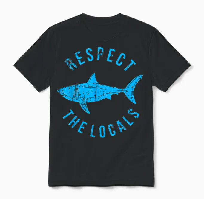 Respect the Locals Shark Ocean Animal Rights Biology Life Unisex T-Shirt in Black