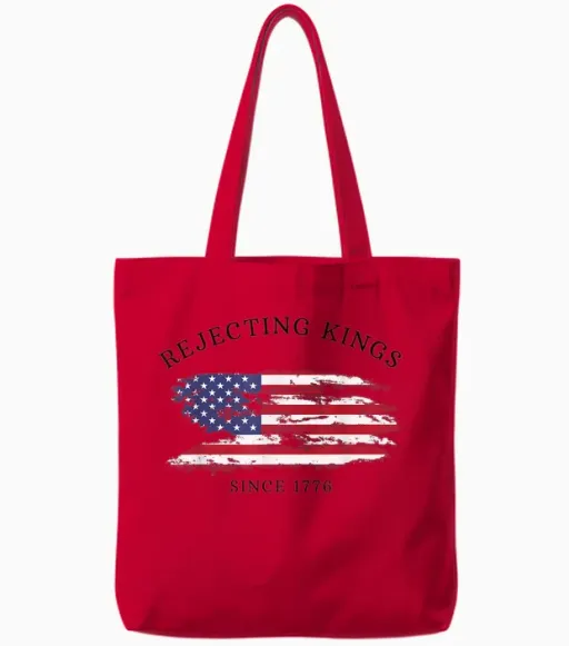 Retro Rejecting Kings Since 1776 Protest Pro Democracy Tote Bags - Red