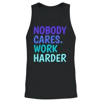Nobody Cares. Work Harder. | Motivational Quotes Unisex Tank Top - Black – 2
