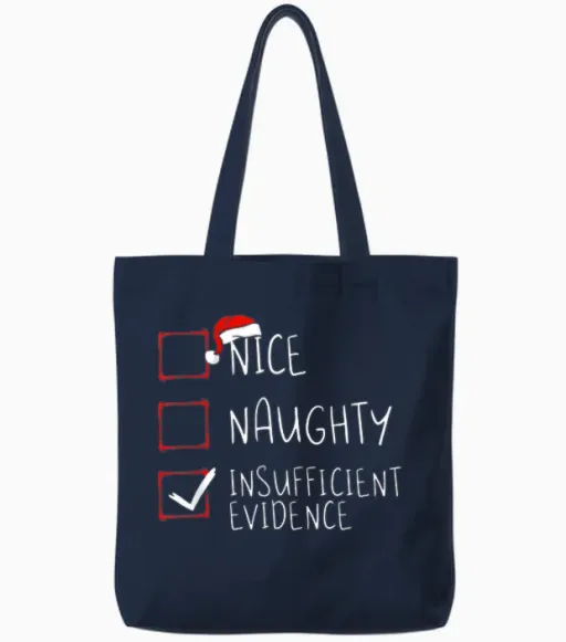 Nice Naughty Insufficient Evidence Christmas Santa Claus Tote Bags - Navy