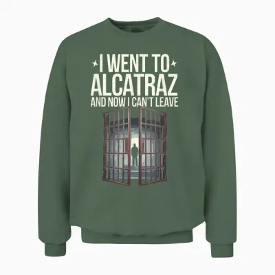 Prison Life Notorious Prison Alcatraz Inmates Penitentiary Unisex Sweatshirt - Military Green