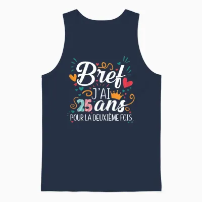 Bref J'ai 25 Ans 50 Years Birthday Gift Unisex Tank Top - Navy
