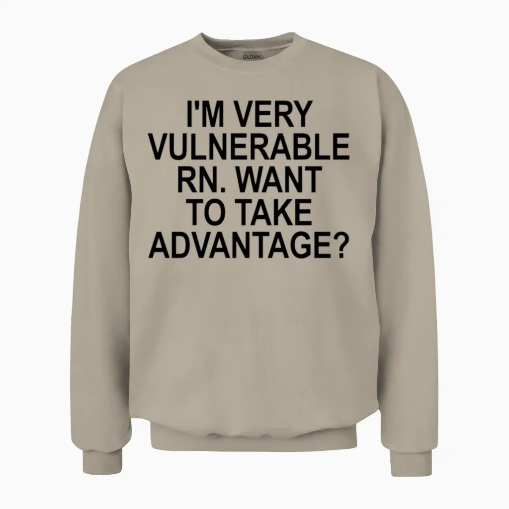 I'm Very Vulnerable Rn Nurses Gift Unisex Sweatshirt in Sand