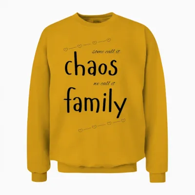 Some Call It Chaos, We Call It Family Unisex Sweatshirt - Gold