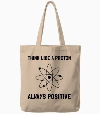 Proton Always Positive Tote Bags - Natural