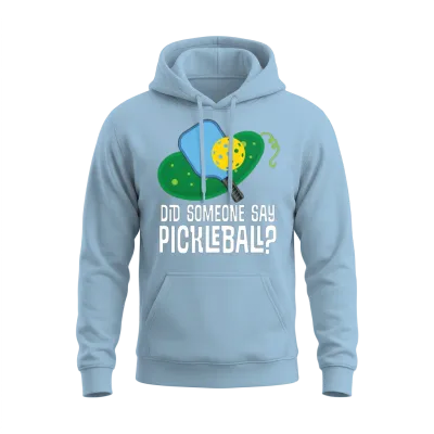 Pickleball Funny Joke Unisex Hoodie - Light Blue