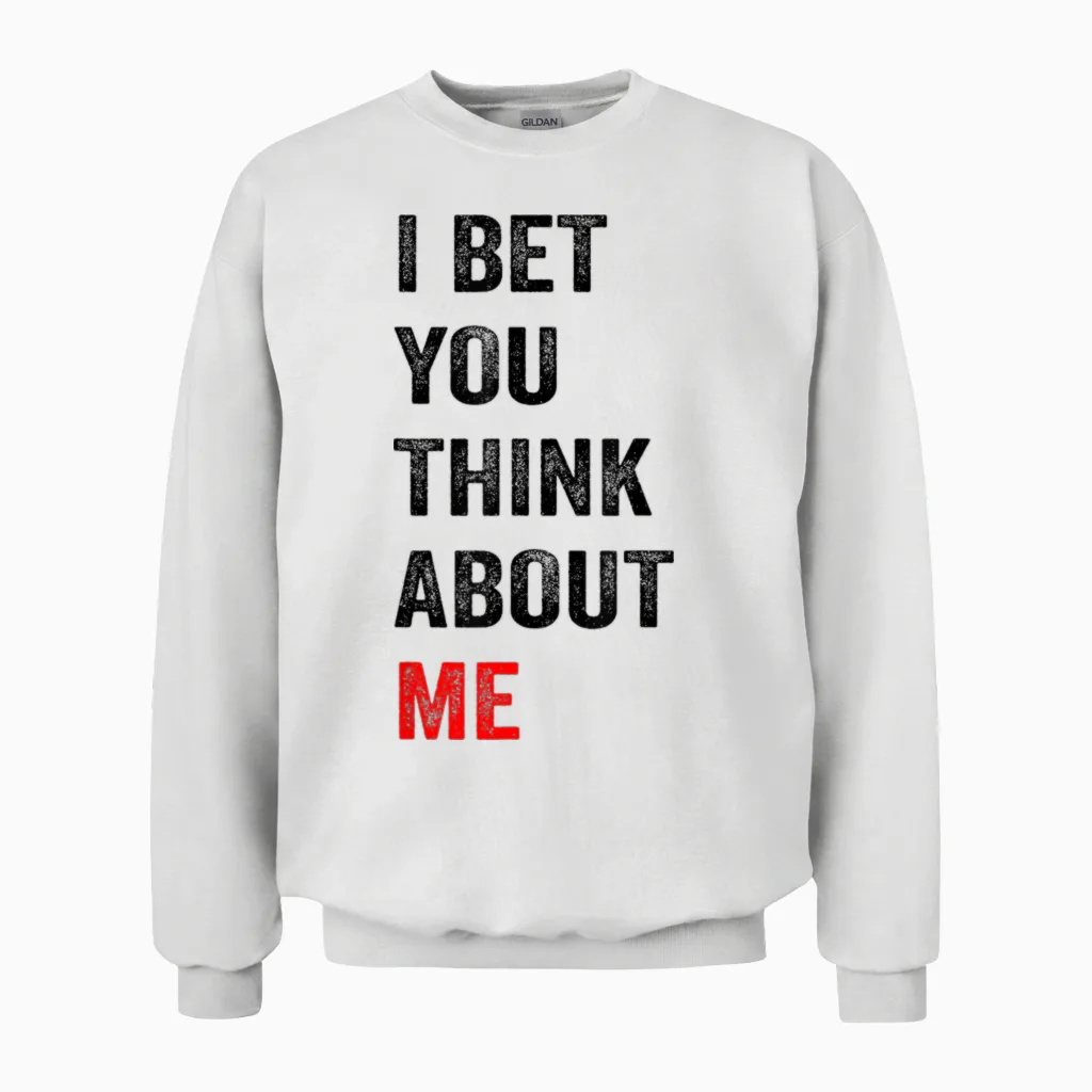T-Shirt with German Text "ich Wette Du Denkst an Mich, White Unisex Sweatshirt in White